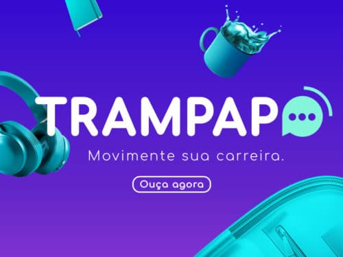 um fundo roxo com fones de ouvido e uma mochila com a escrita "trampapo, movimente sua carreira, ouça agora"