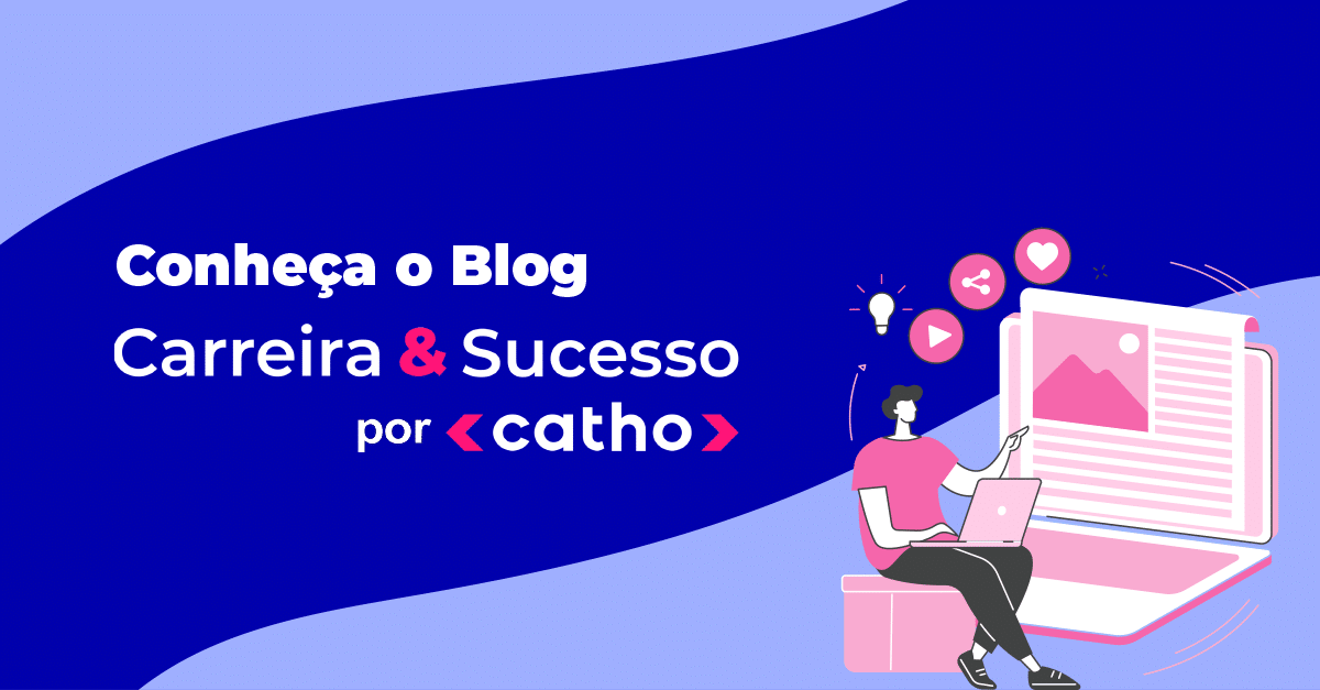 Sobre o Blog Catho