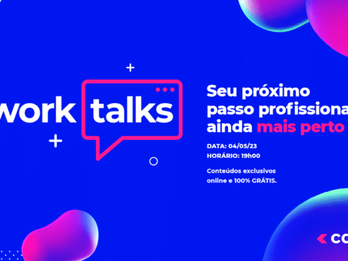 banner do evento "work talks - seu próximo passo profissional ainda mais perto"