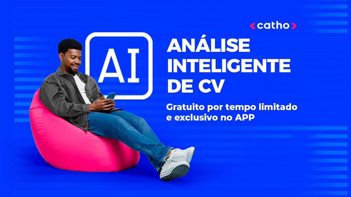 Análise Inteligente de CV: saiba como fazer currículo online com IA da Catho